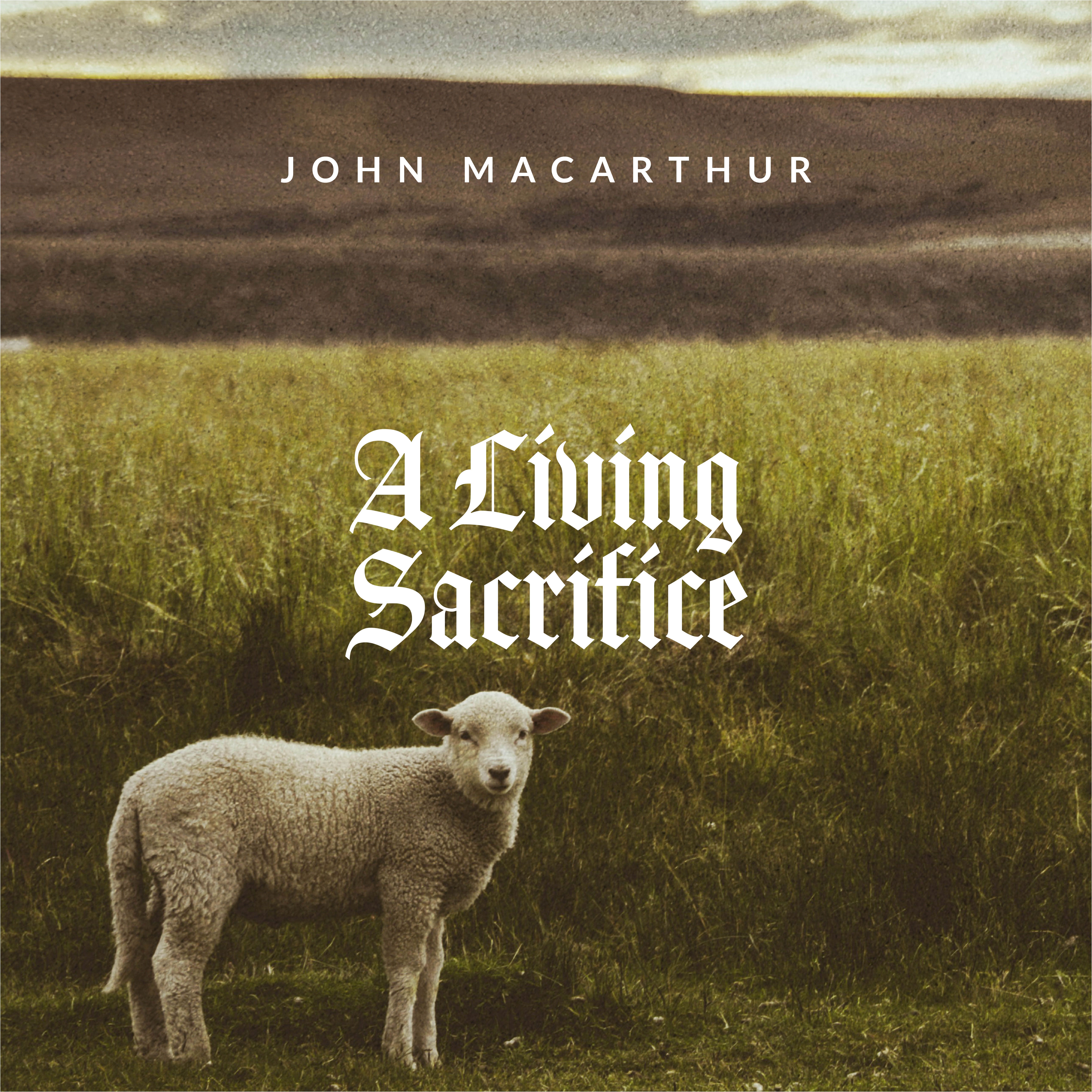 The Believer's Supreme Act of Spiritual Worship